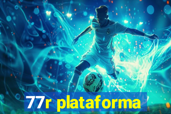 77r plataforma